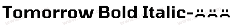 Tomorrow Bold Italic字体转换